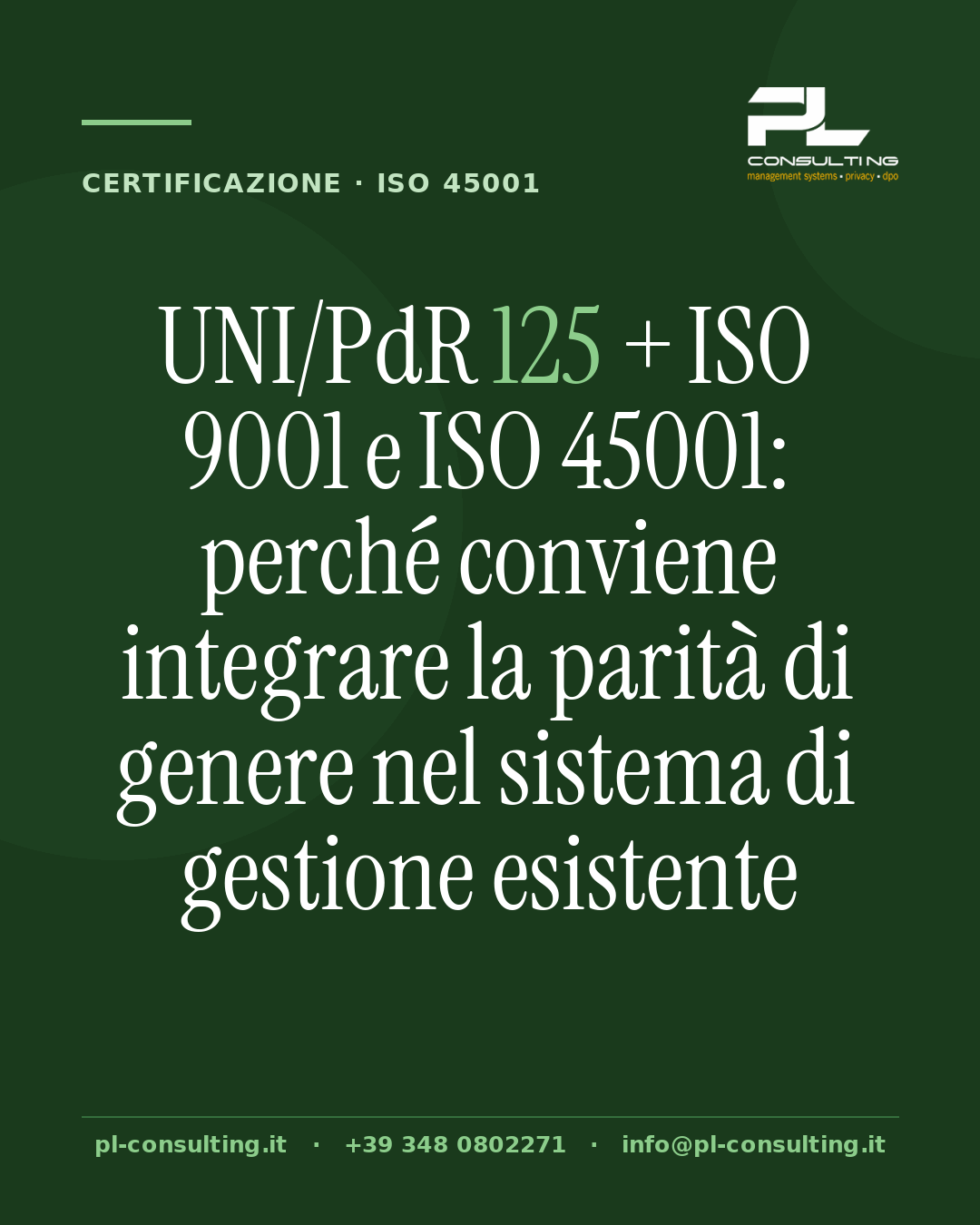 UNI/PdR 125 + ISO 9001 e ISO 45001: perché conviene integrare la parità di genere nel sistema di gestione esistente