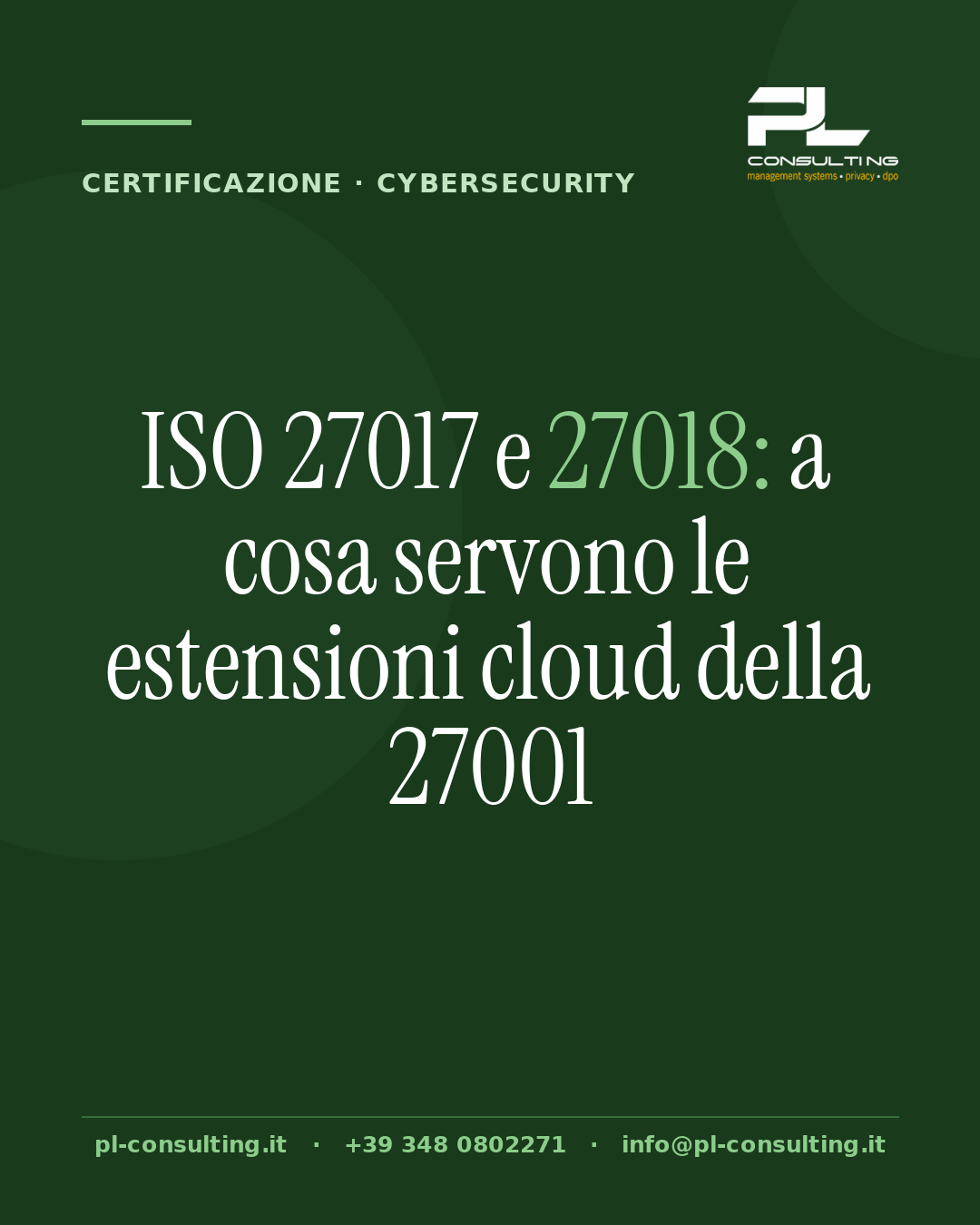 ISO 27017 e 27018: a cosa servono le estensioni cloud della 27001