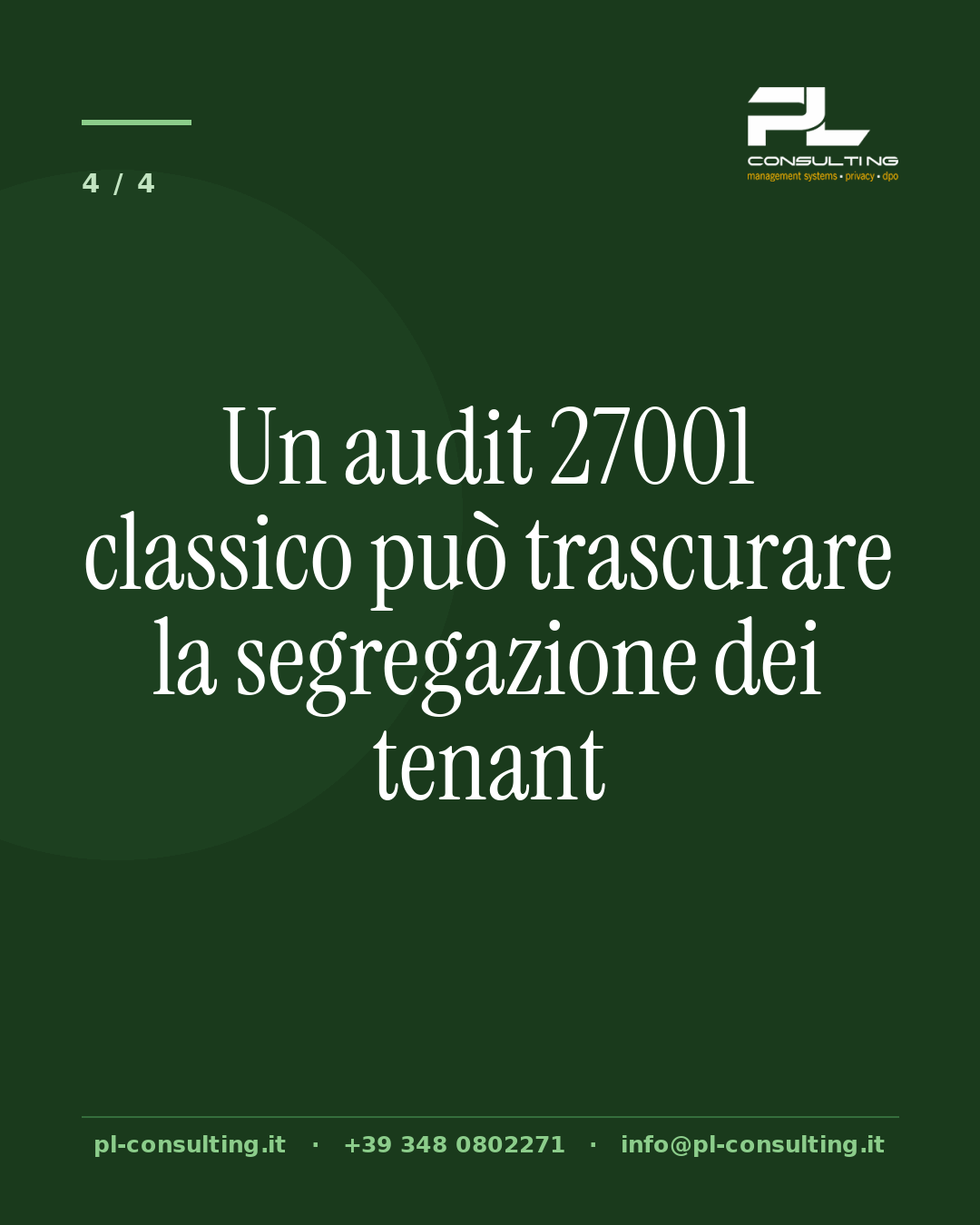 Un audit 27001 classico può trascurare la segregazione dei tenant