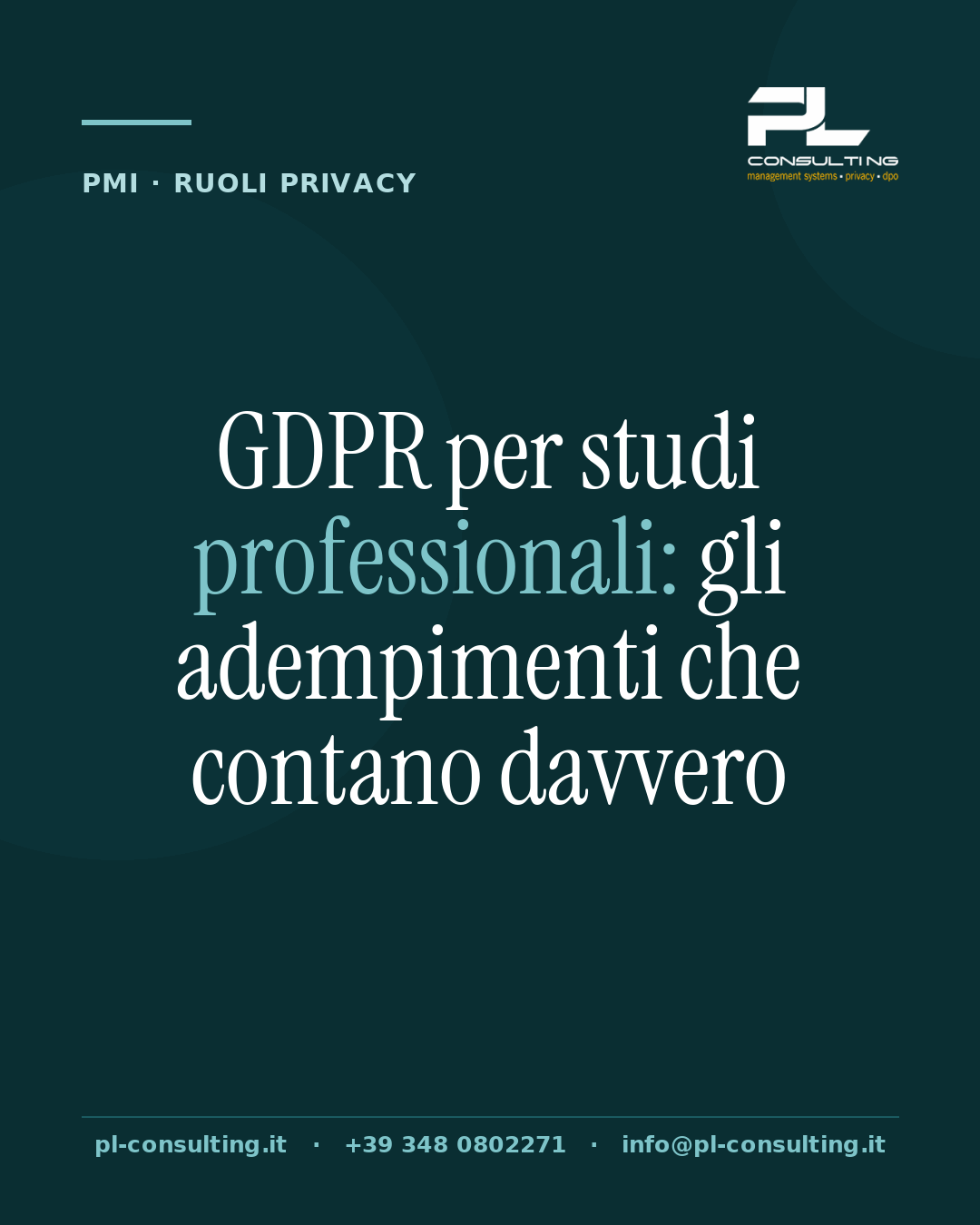 GDPR per studi professionali: gli adempimenti che contano davvero