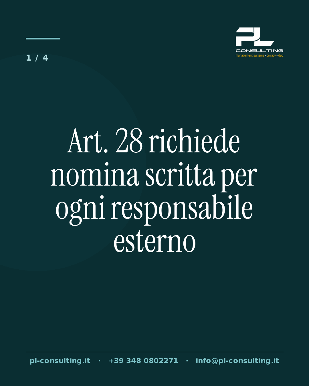 Art. 28 richiede nomina scritta per ogni responsabile esterno