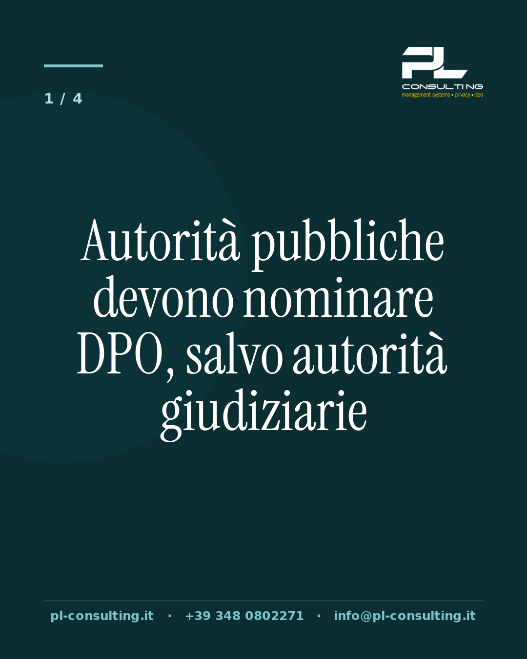 Autorità pubbliche devono nominare DPO, salvo autorità giudiziarie