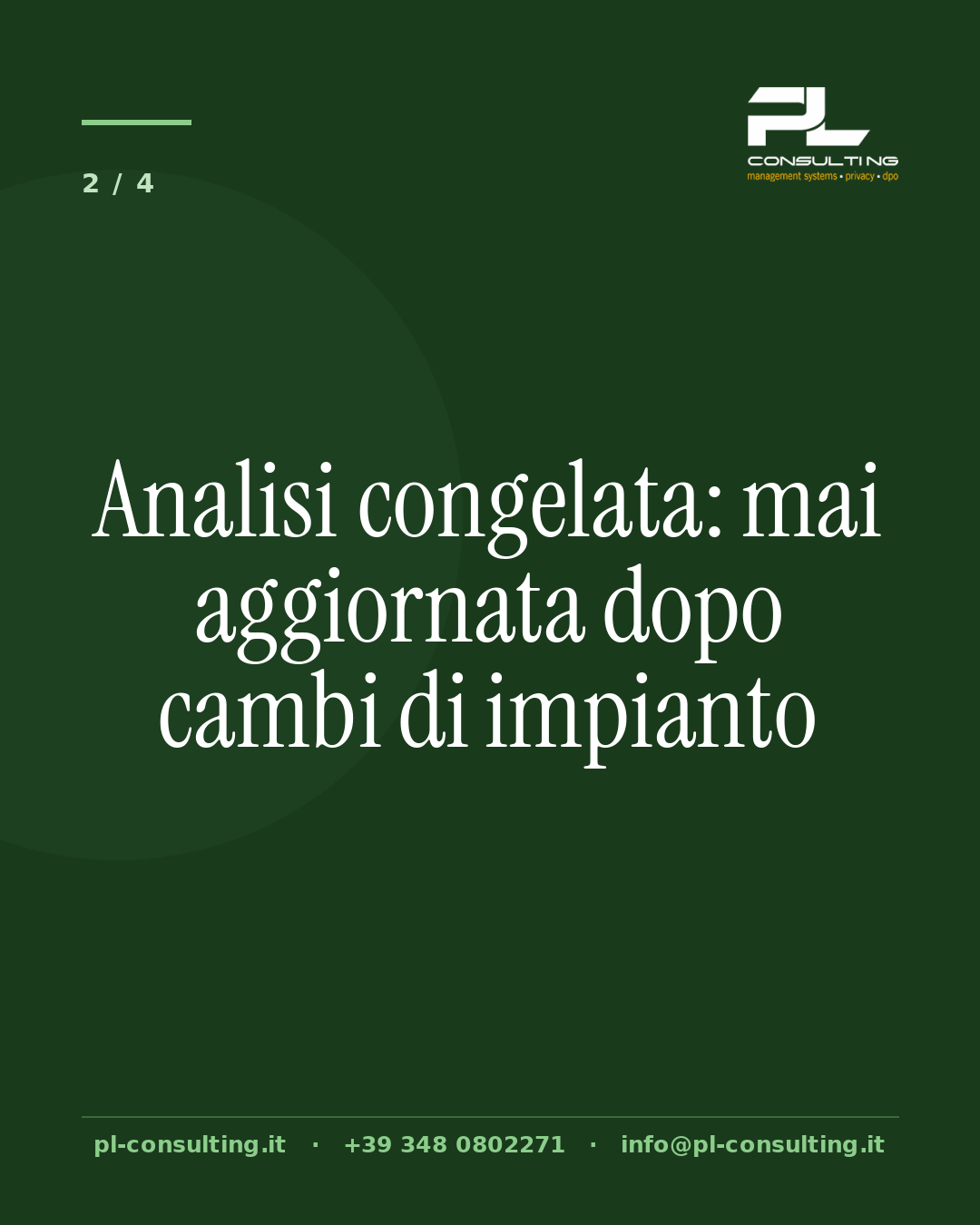 Analisi congelata: mai aggiornata dopo cambi di impianto