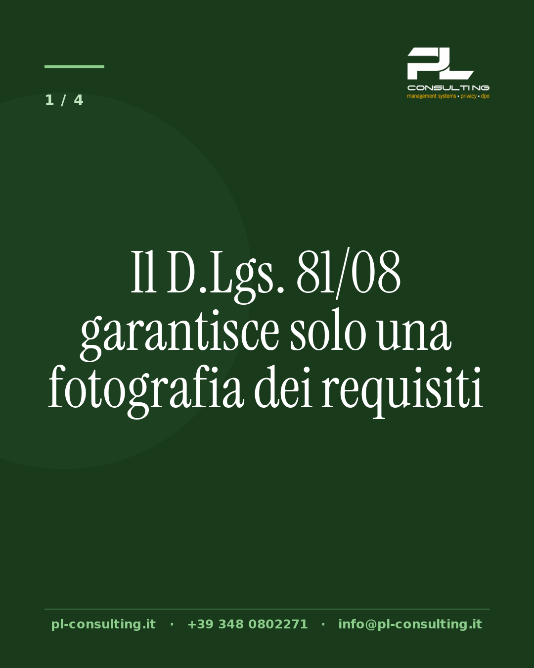 Il D.Lgs. 81/08 garantisce solo una fotografia dei requisiti