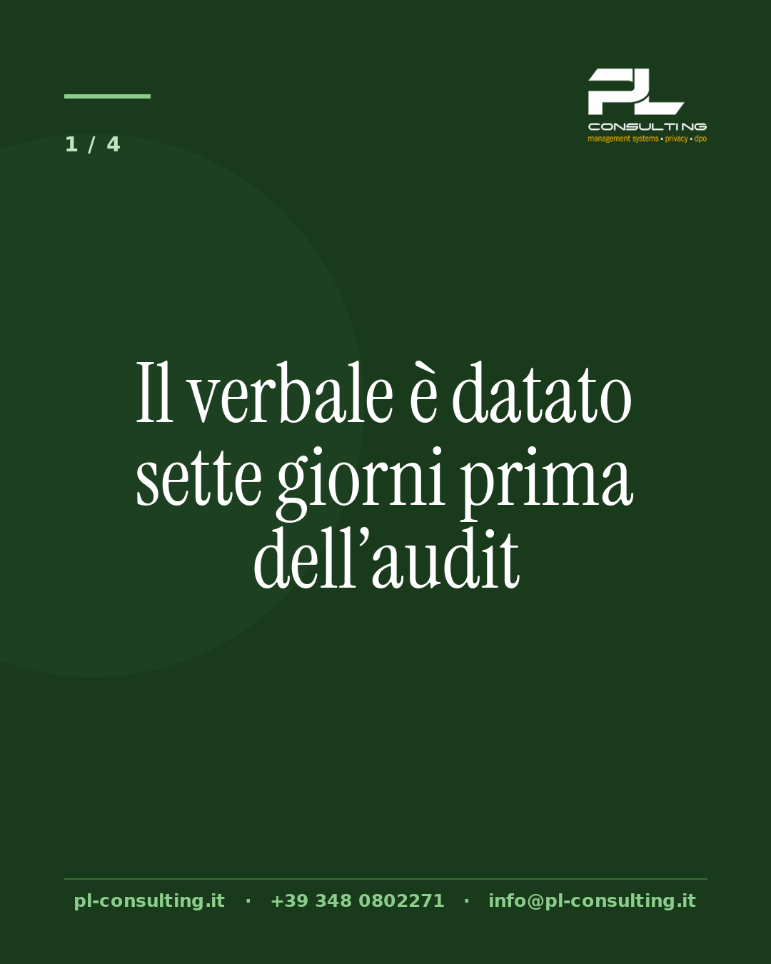 Il verbale è datato sette giorni prima dell’audit