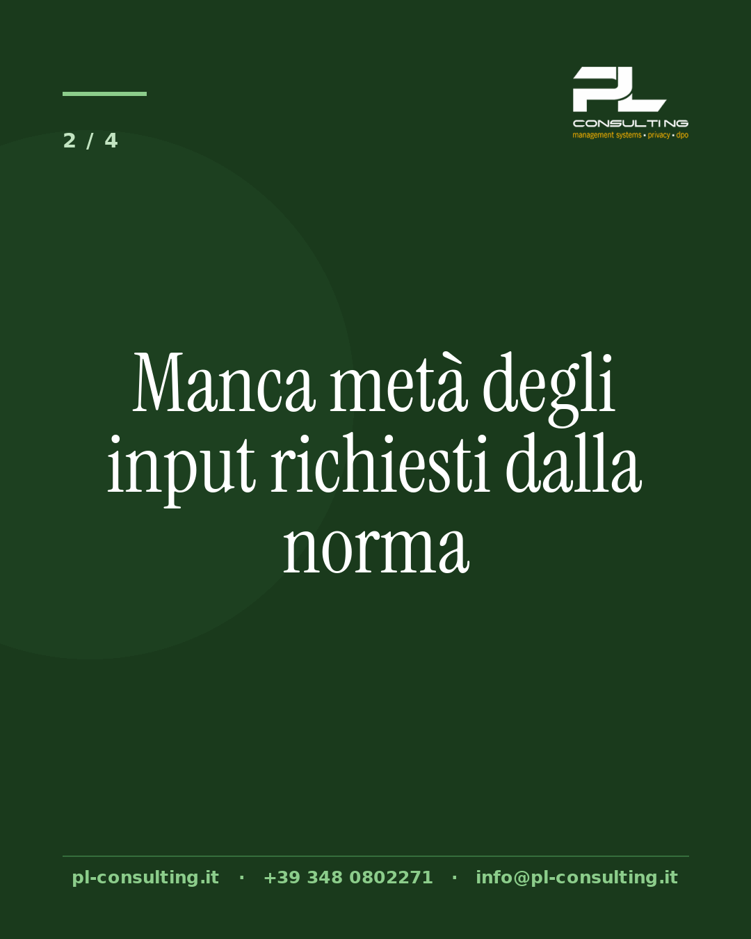 Manca metà degli input richiesti dalla norma