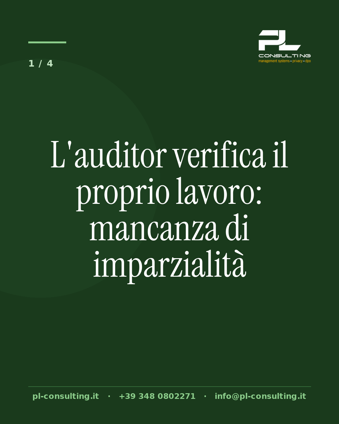 L'auditor verifica il proprio lavoro: mancanza di imparzialità