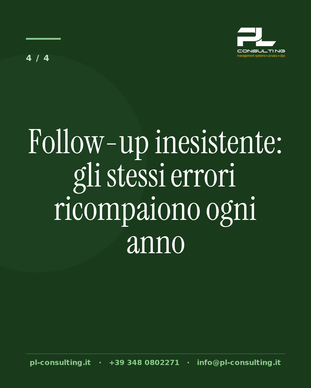 Follow‑up inesistente: gli stessi errori ricompaiono ogni anno