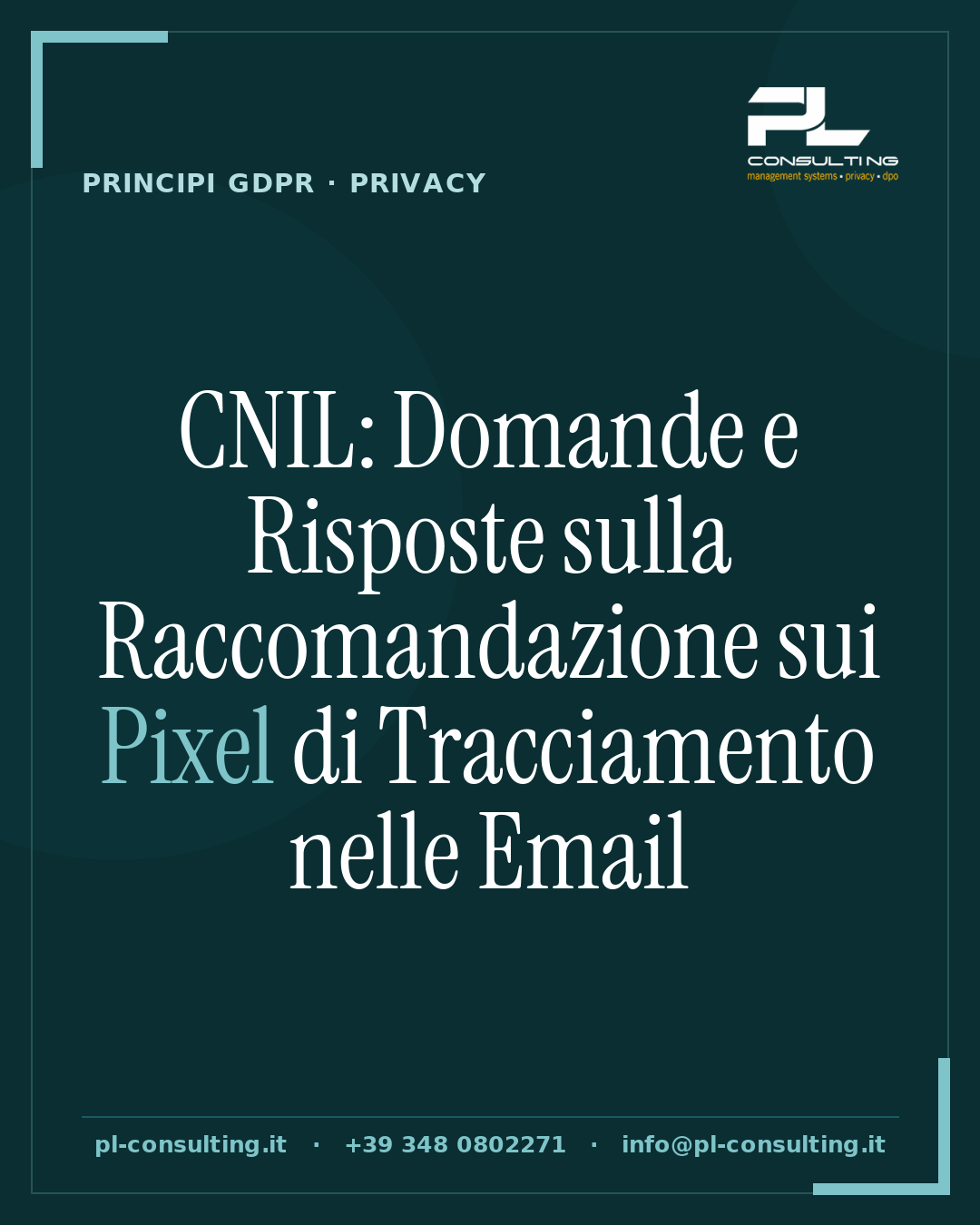 CNIL: Domande e Risposte sulla Raccomandazione sui Pixel di Tracciamento nelle Email