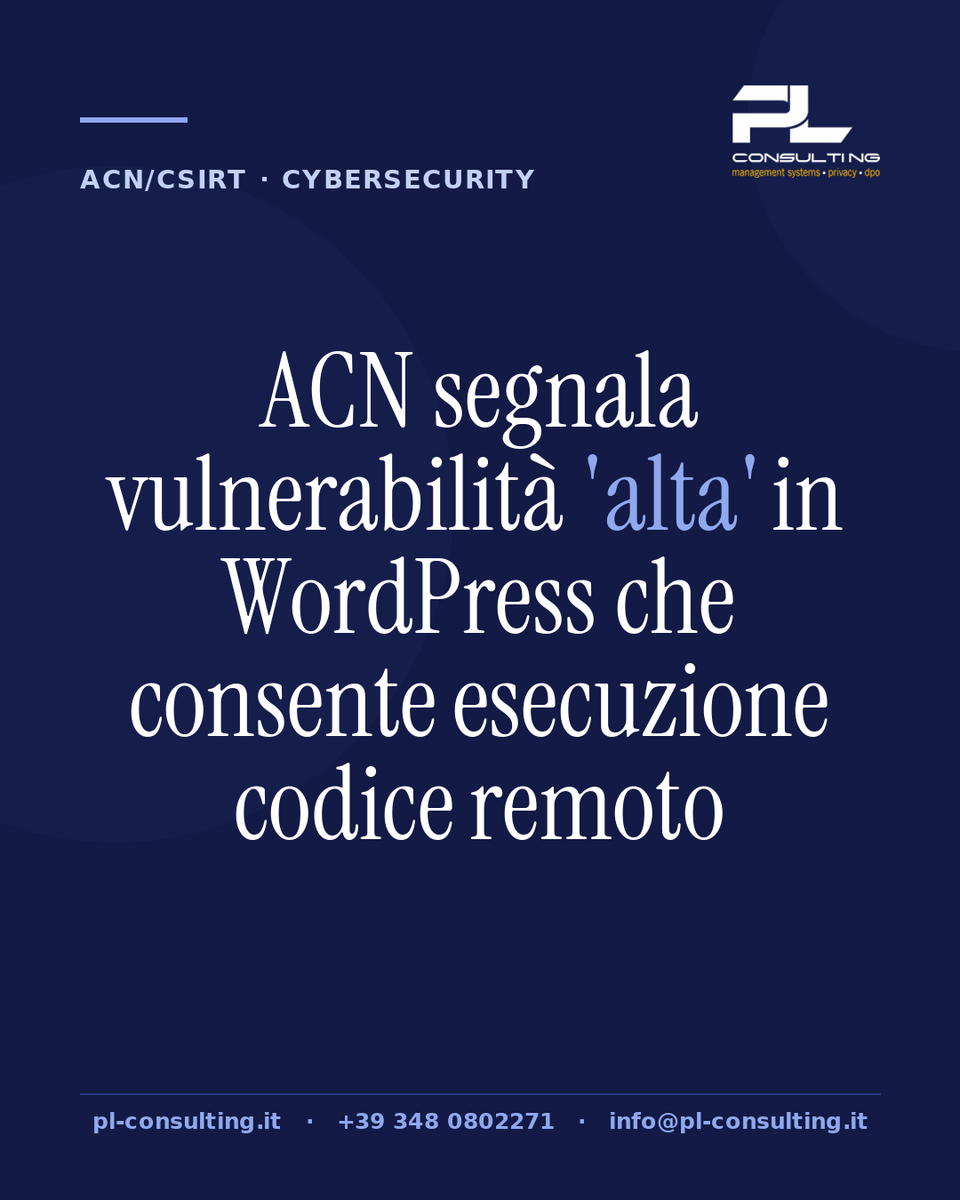 ACN segnala vulnerabilità 'alta' in WordPress che consente esecuzione codice remoto