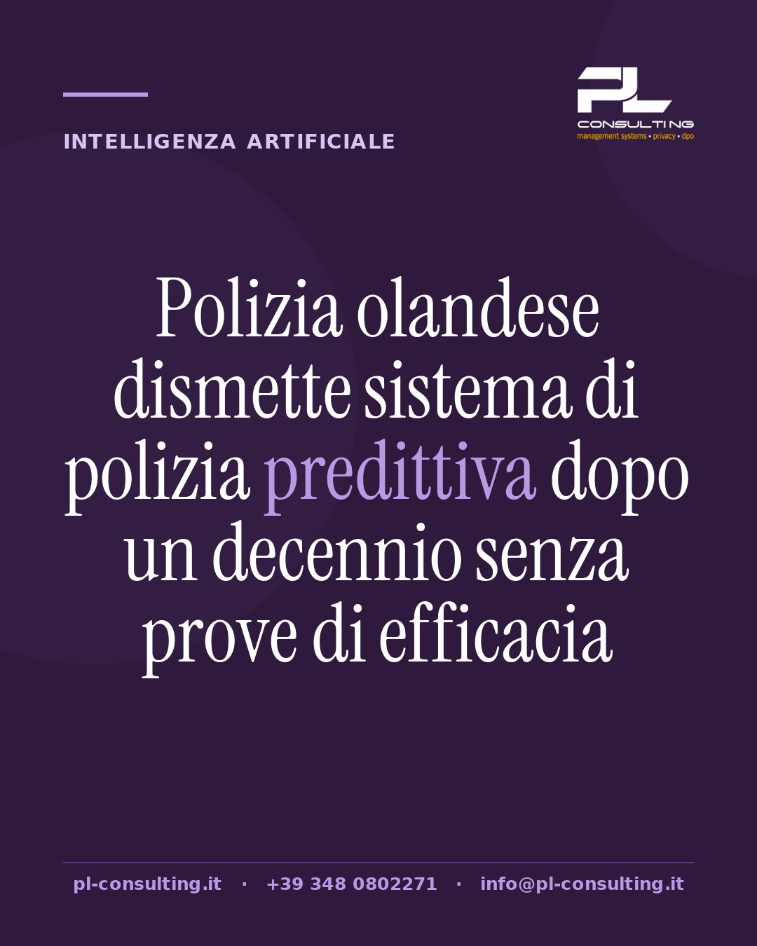 Polizia olandese dismette sistema di polizia predittiva dopo un decennio senza prove di efficacia