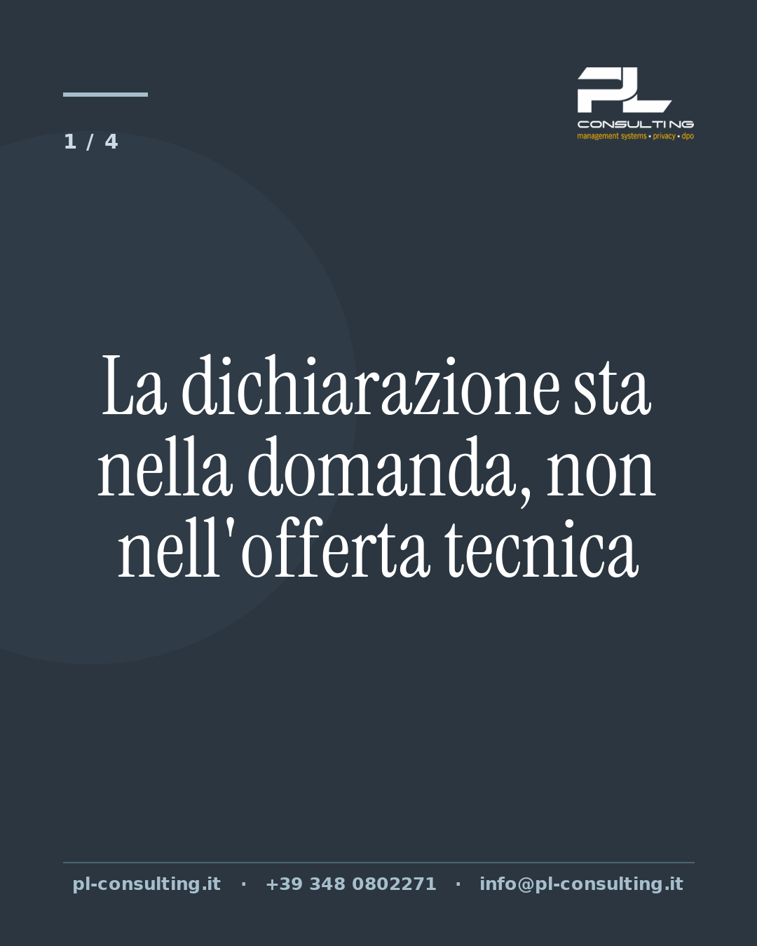 La dichiarazione sta nella domanda, non nell'offerta tecnica