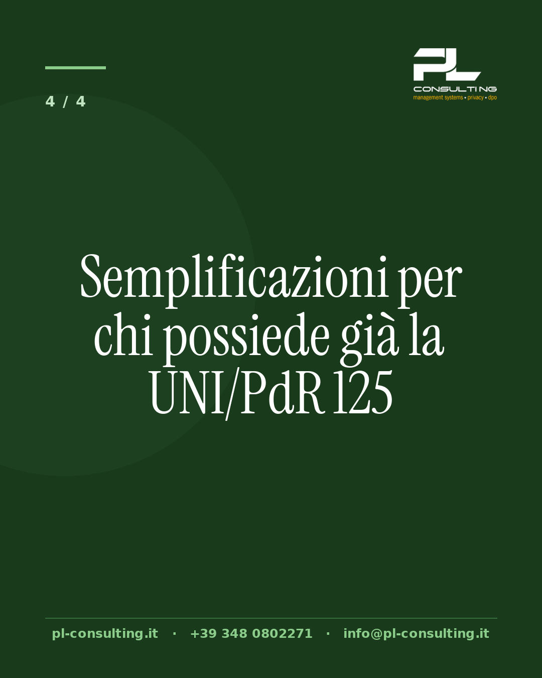 Semplificazioni per chi possiede già la UNI/PdR 125