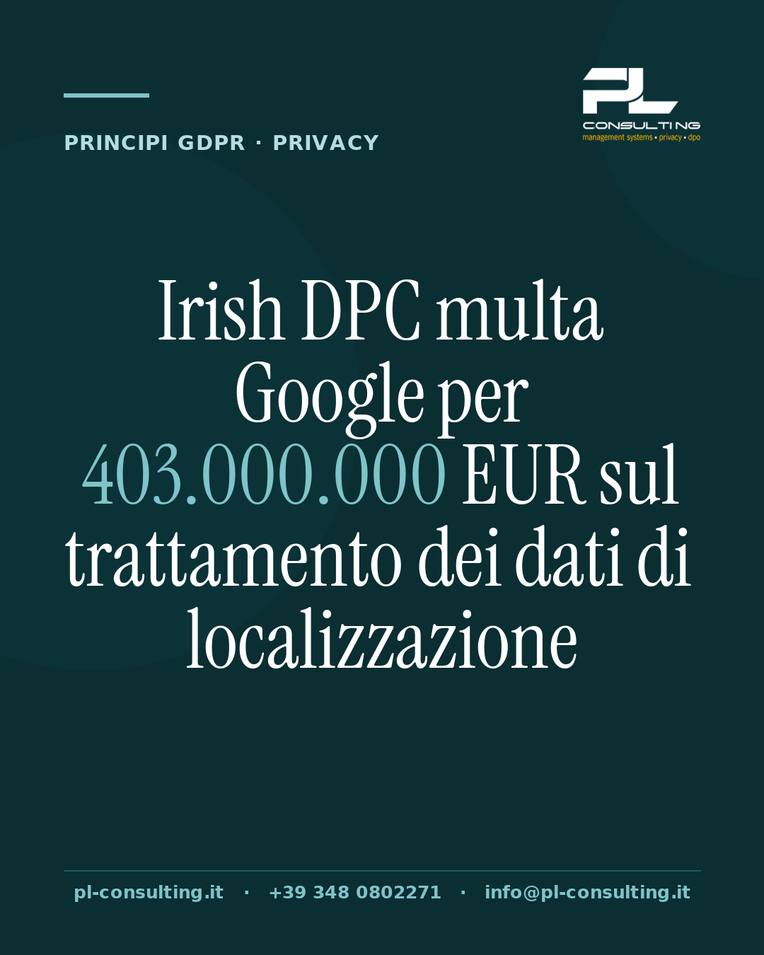 Irish DPC multa Google per 403.000.000 EUR sul trattamento dei dati di localizzazione