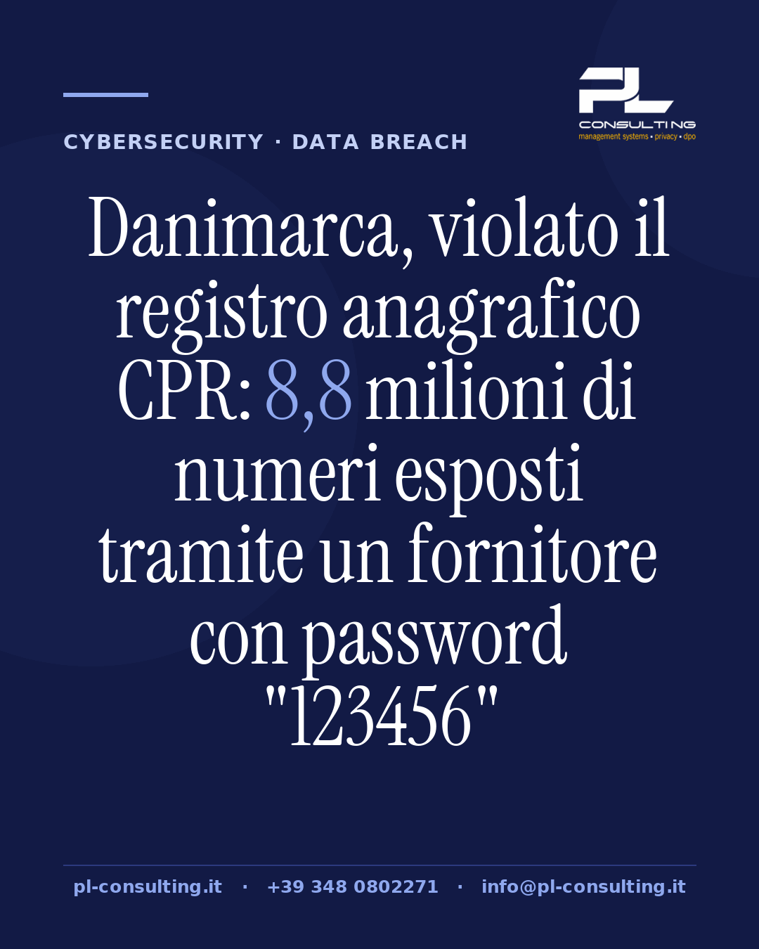 Danimarca, violato il registro anagrafico CPR: 8,8 milioni di numeri esposti tramite un fornitore con password "123456"