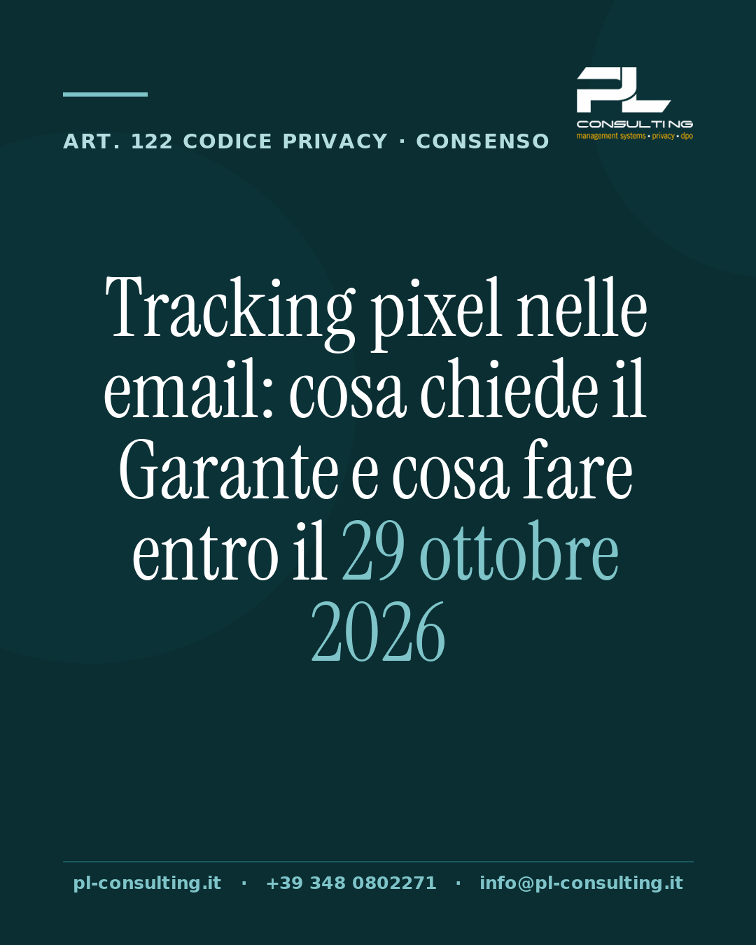 Tracking pixel nelle email: cosa chiede il Garante e cosa fare entro il 29 ottobre 2026