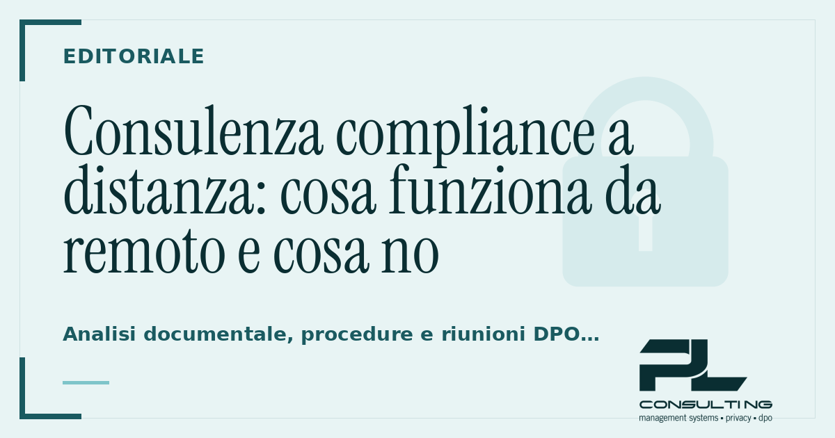 Consulenza compliance a distanza: cosa funziona da remoto e cosa no